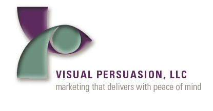 VISUAL PERSUASION, LLC Marketing that delivers with peace of mind